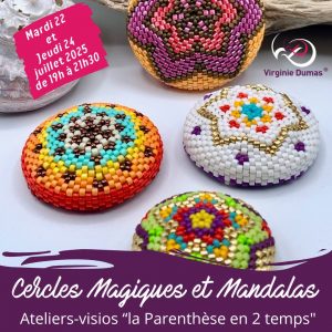 PerlonZoom Cercles Magiques et Mandalas - 22 et 24 juillet 2025