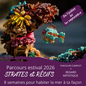 Parcours estival 2026 - STRATES & RÉCIFS + REGARD ARTISTIQUE